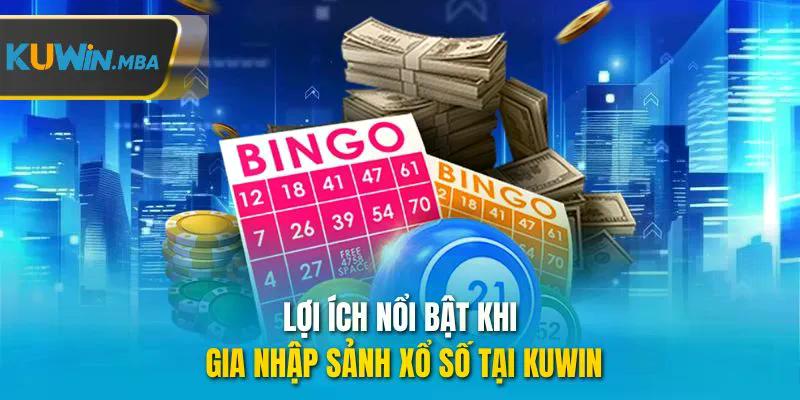 Lọi ích nổi bật khi gia nhập sảnh xổ số tại kuwin
