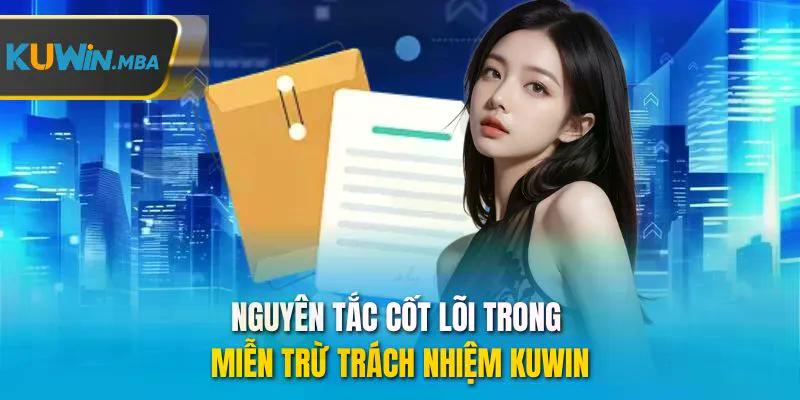 Nguyên tắc cốt lõi trong miễn trừ trách nhiệm kuwin